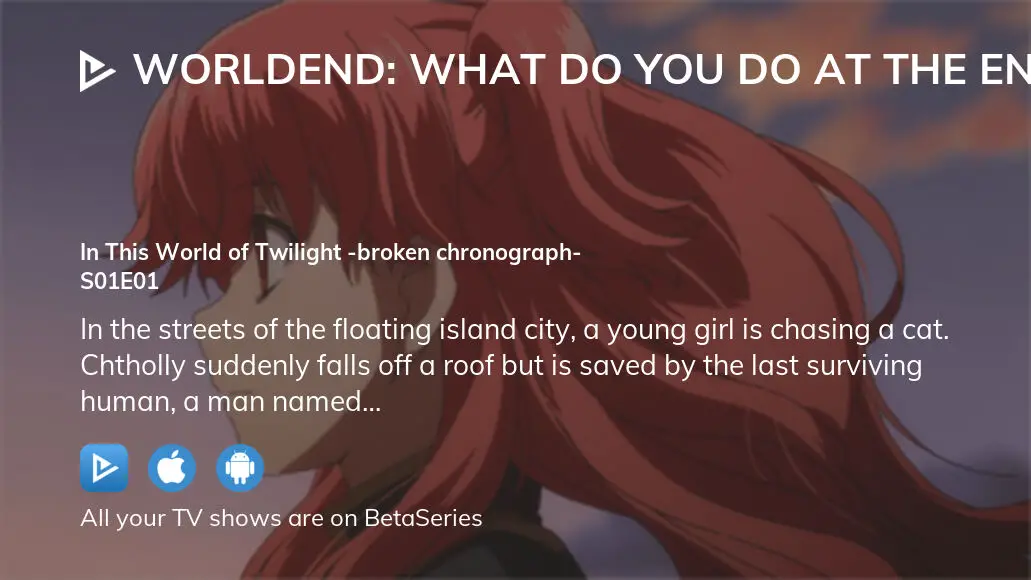 WorldEnd Ep. 1  Broken Chronograph 