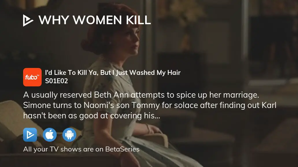 Watch Why Women Kill Season 1 Episode 2: I'd Like to Kill Ya, But I Just  Washed My Hair - Full show on Paramount Plus