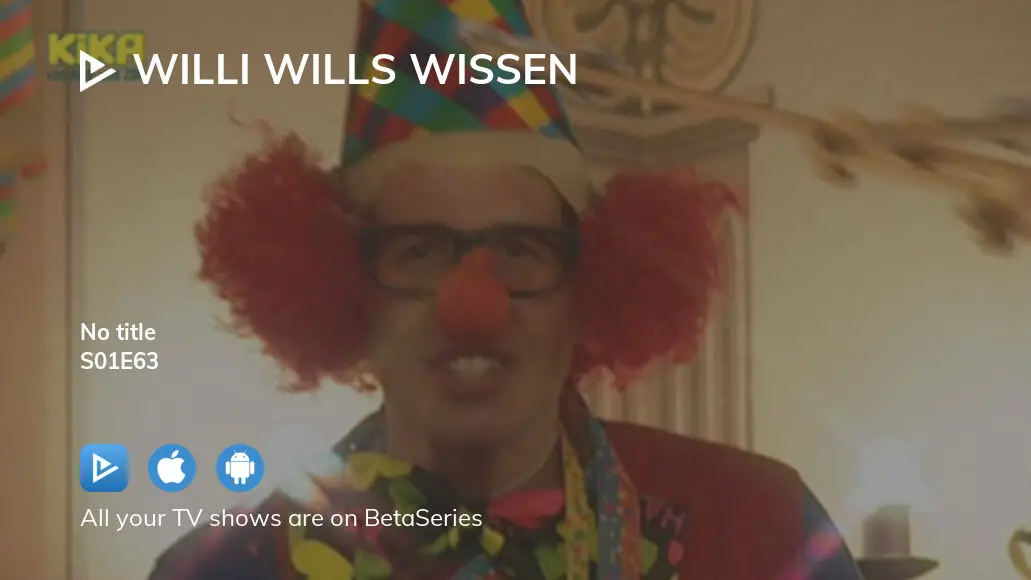 Watch Willi Wills Wissen Season 1 Episode 63 Streaming Online