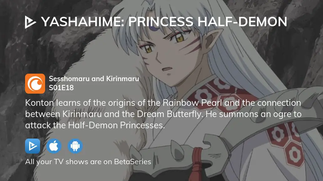 Yashahime: Princess Half-Demon (English Dub) The Gateway to the Past -  Watch on Crunchyroll