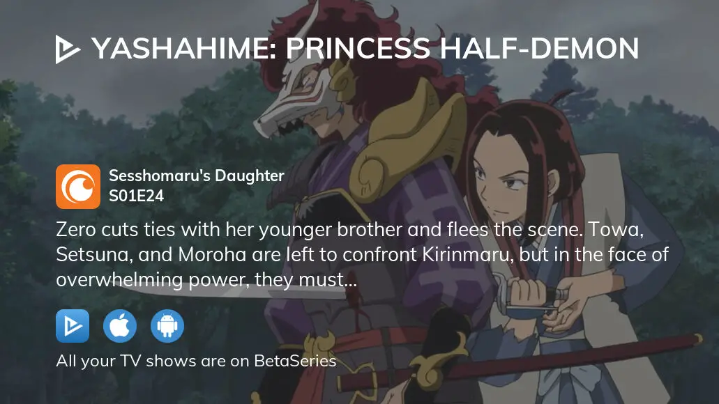 Watch Yashahime: Princess Half-Demon Season 1, Episode 24: Sesshomaru's  Daughter