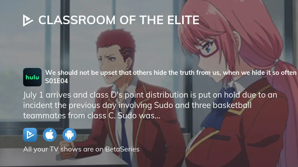 Watch Classroom of the Elite Episode 4 Online - We should not be upset that  others hide the truth from us, when we hide it so often from ourselves.