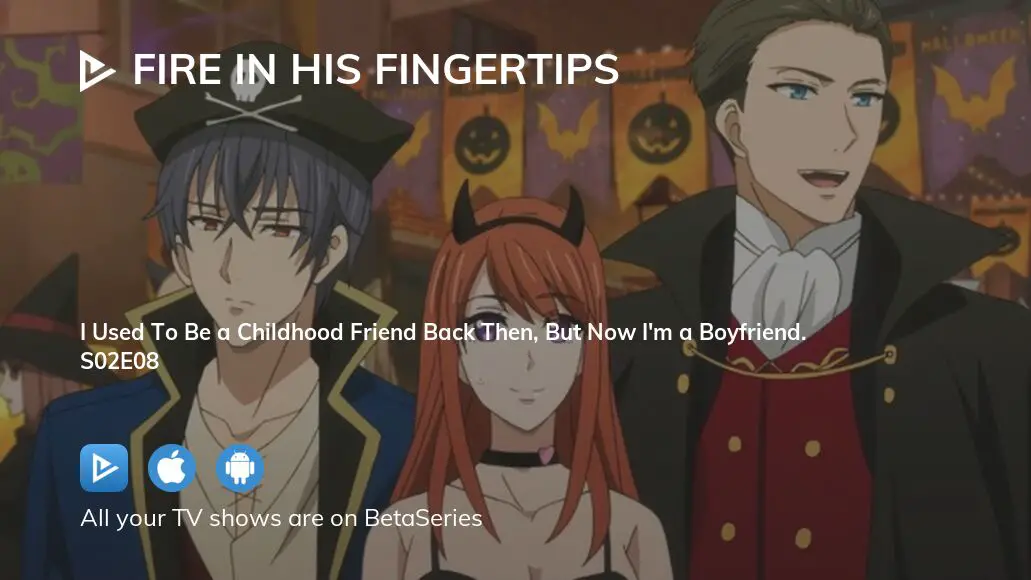 Anime Centre - Title: Fire In His Fingertips Season 2 Episode 2