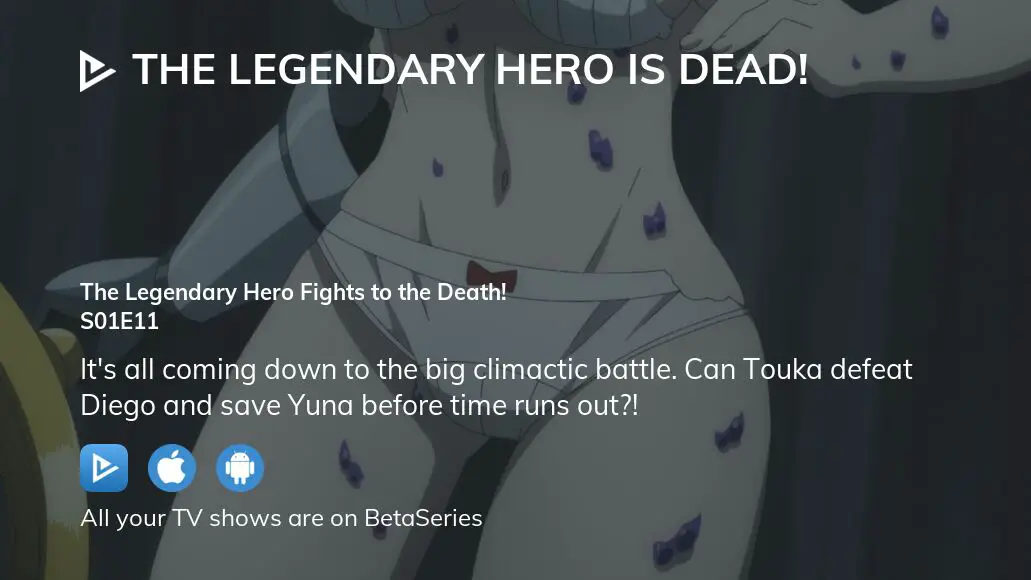 The Legendary Hero is Dead! The Legendary Hero Fights to the Death