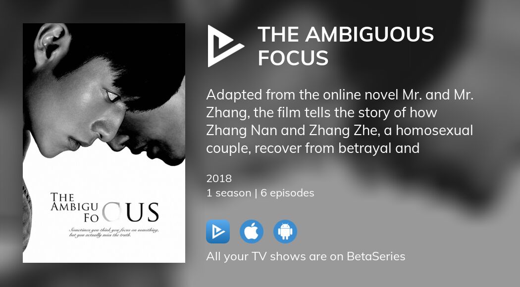 Watch The Ambiguous Focus Tv Series Streaming Online Betaseries Com