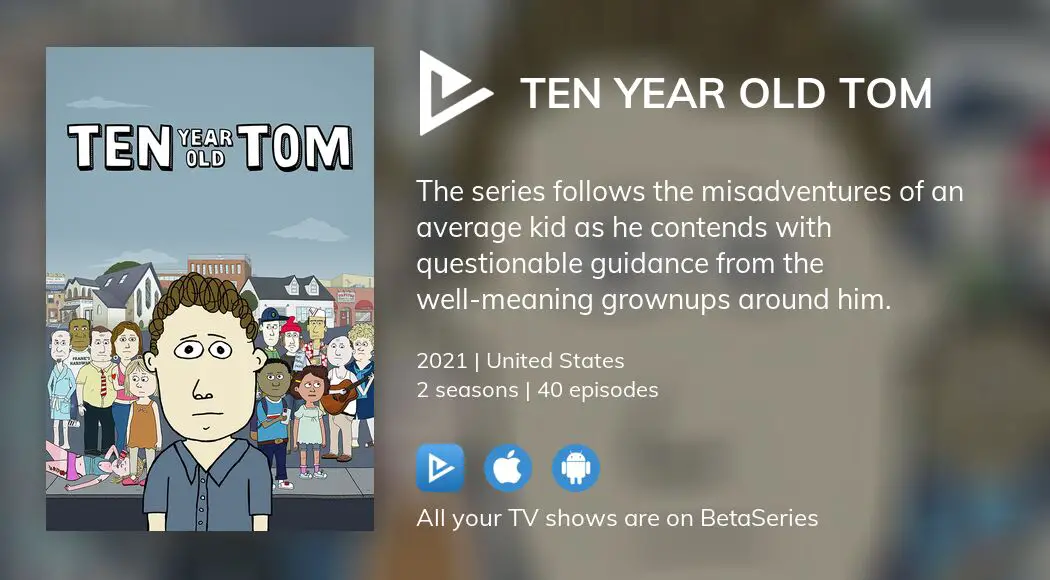 Watch Ten Year Old Tom - Stream TV Shows