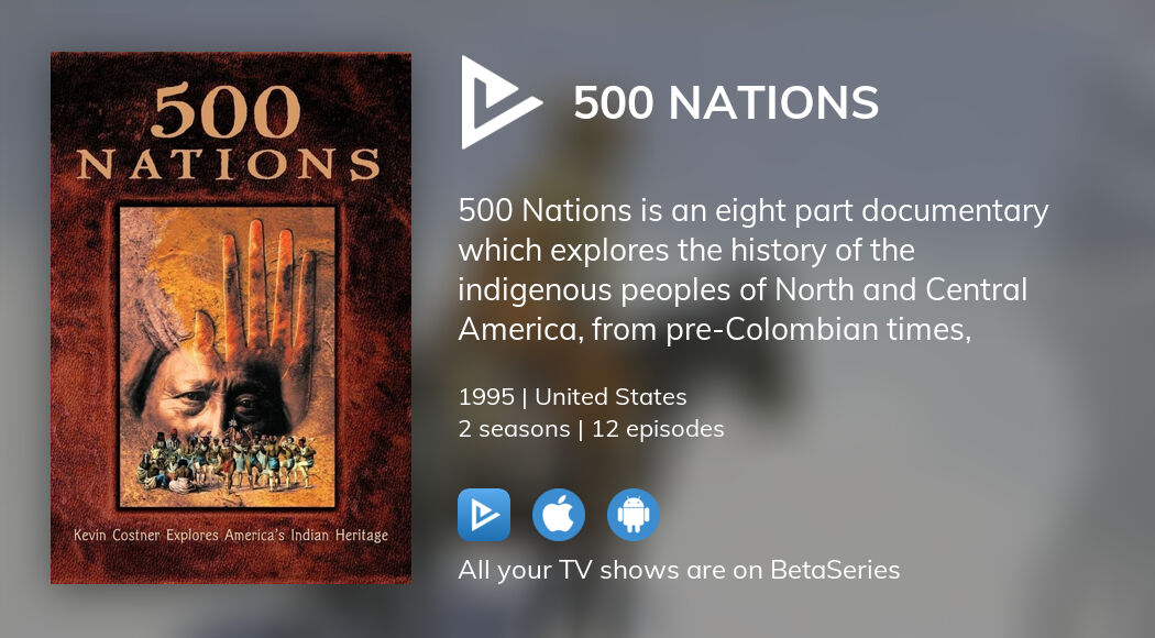 where-to-watch-500-nations-tv-series-streaming-online-betaseries