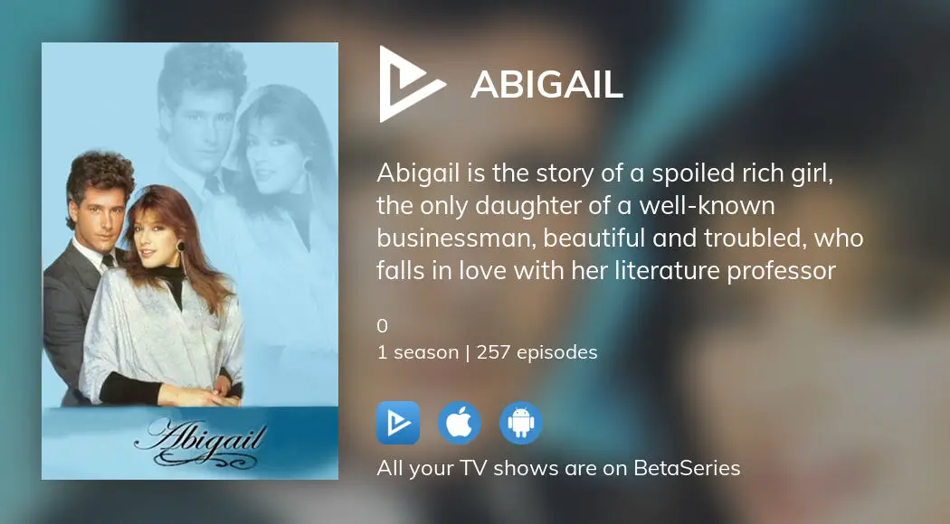 Where to watch Abigail TV series streaming online?