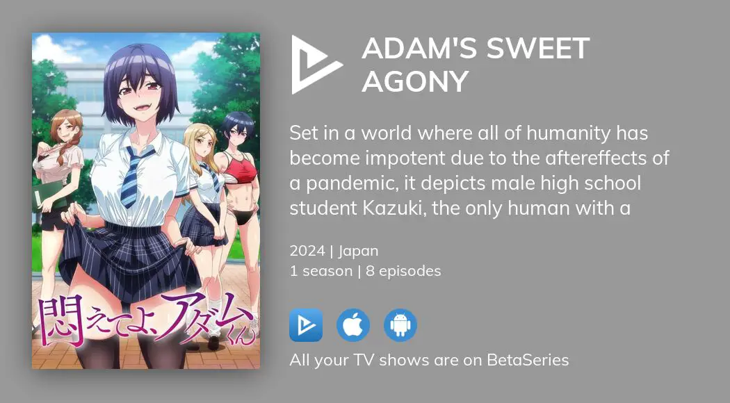 Where To Watch Adams Sweet Agony Tv Series Streaming Online 