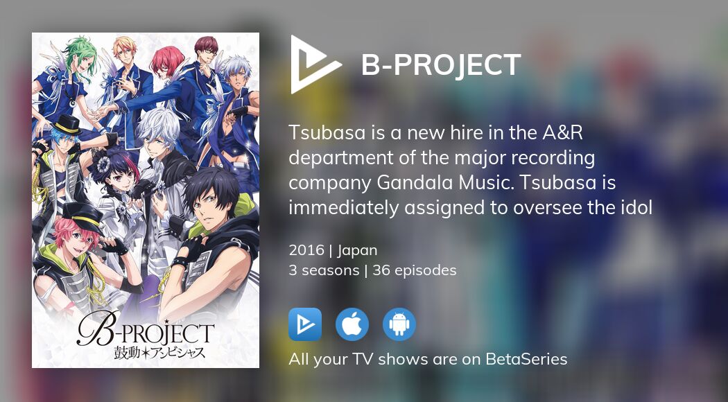 Watch B-Project Streaming