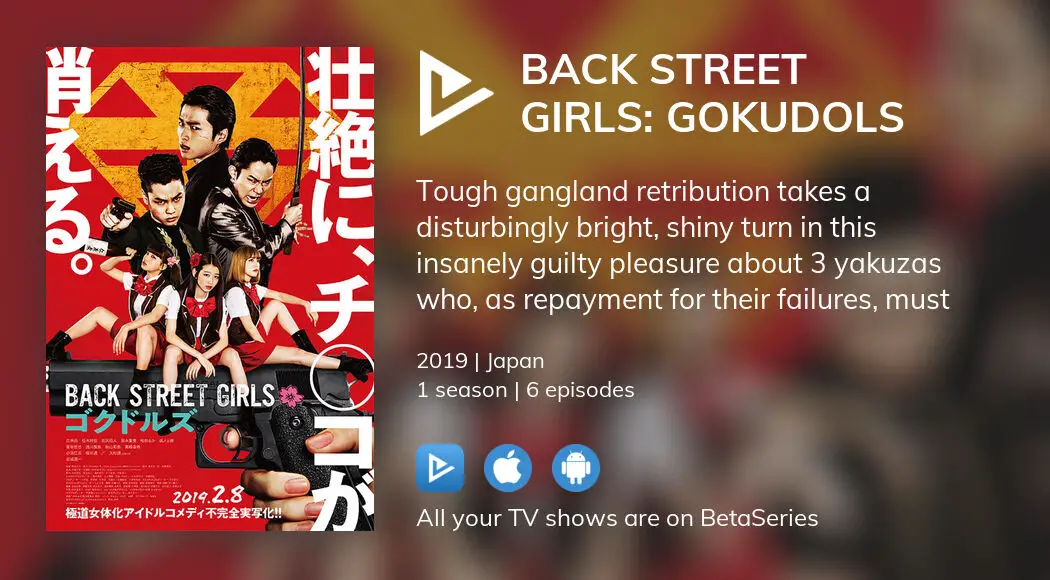 Where To Watch Back Street Girls Gokudols Tv Series Streaming Online