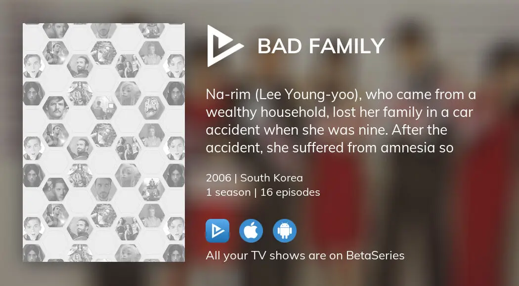 Where to watch Bad Family TV series streaming online? | BetaSeries.com