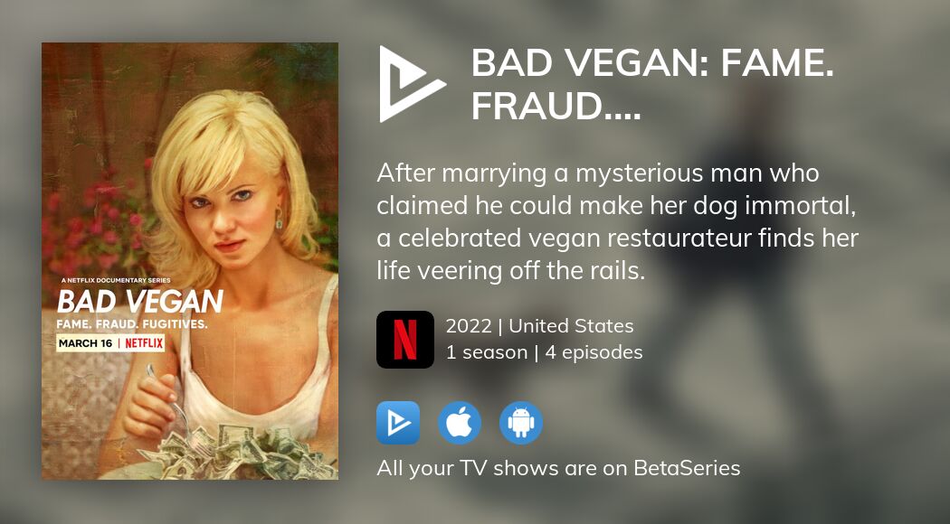 Video: Watch Bad Vegan: Fame. Fraud. Fugitives. in full legal stream ...