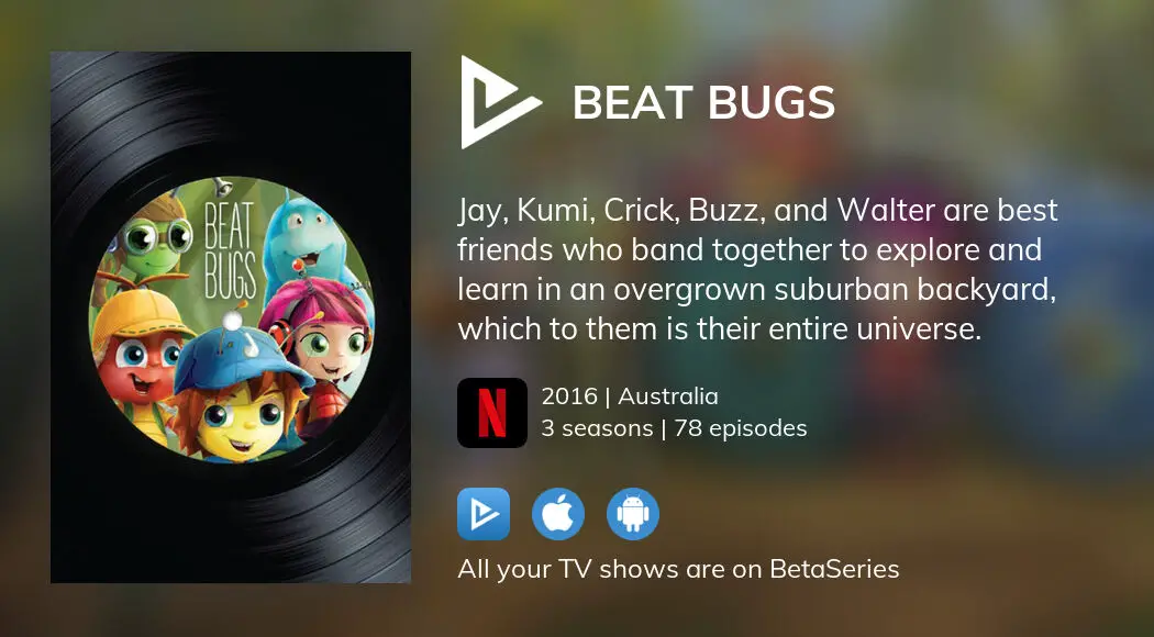 Where To Watch Beat Bugs TV Series Streaming Online? | BetaSeries.com