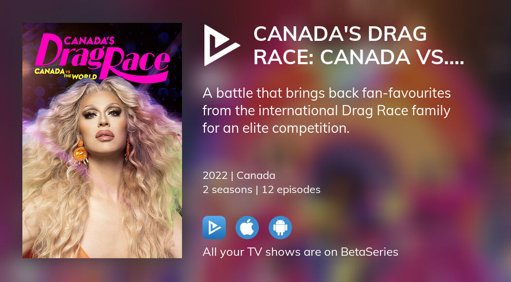 Watch Canadas Drag Race Canada Vs The World Streaming