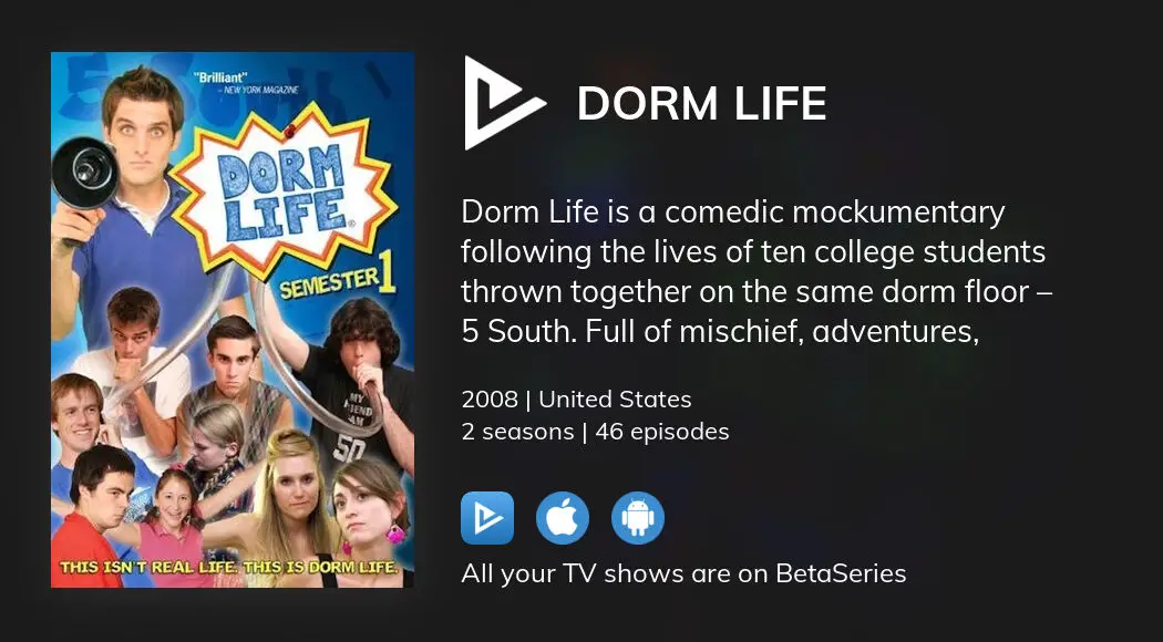 Watch Dorm Life Tv Series Streaming Online Betaseries Com