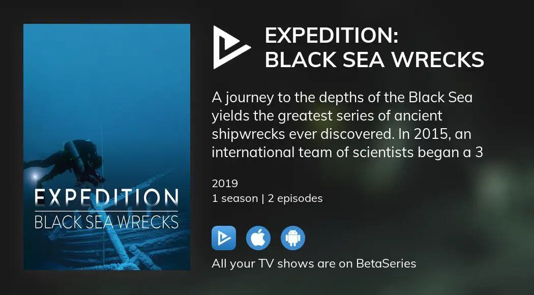 Where to watch Expedition: Black Sea Wrecks TV series streaming online ...