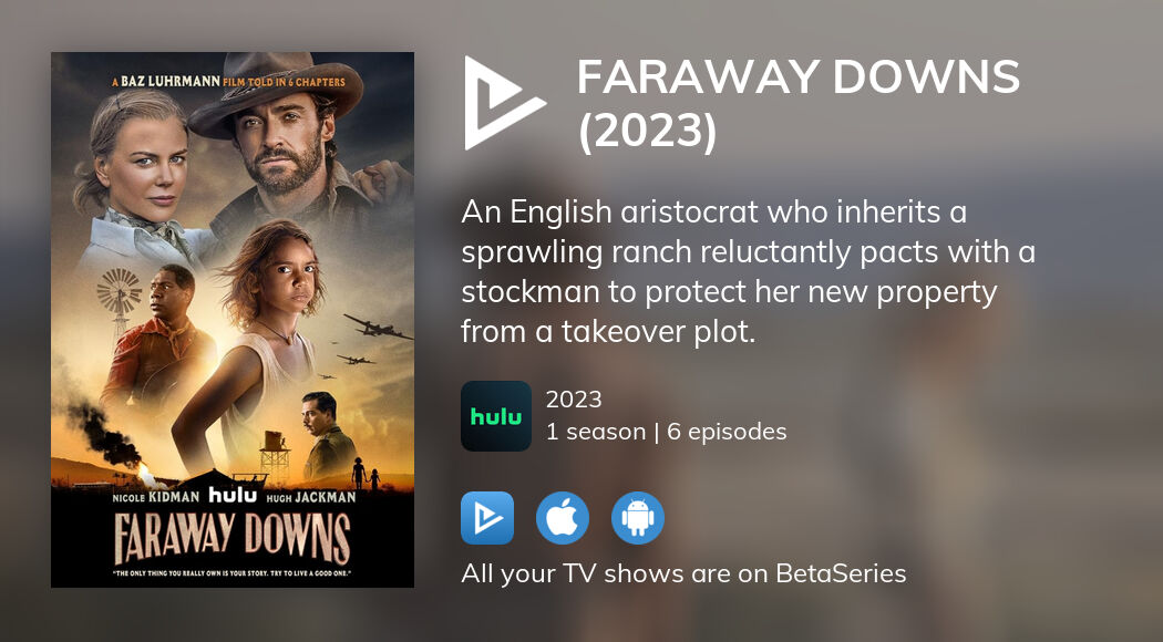 where-to-watch-faraway-downs-2023-tv-series-streaming-online