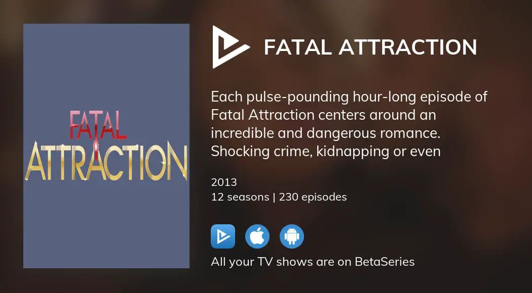 Where to watch Fatal Attraction TV series streaming online