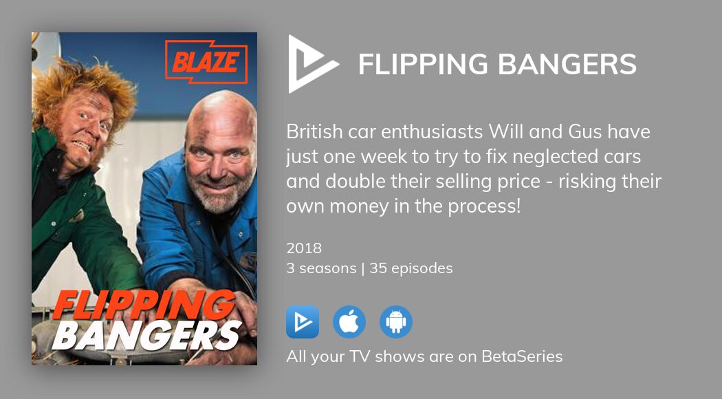 Watch Flipping Bangers streaming | BetaSeries.com