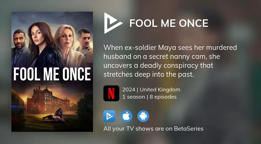 Where To Watch Fool Me Once Tv Series Streaming Online