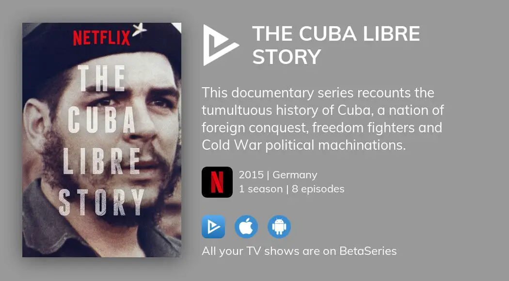 Where to watch The Cuba Libre Story TV series streaming online ...