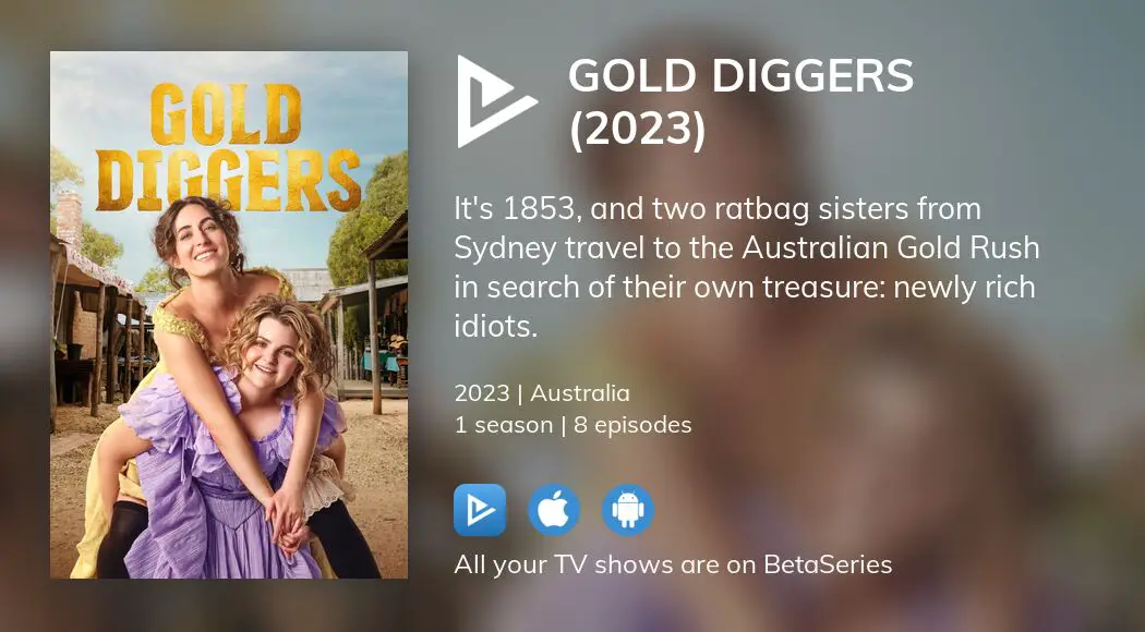 Where To Watch Gold Diggers (2023) TV Series Streaming Online