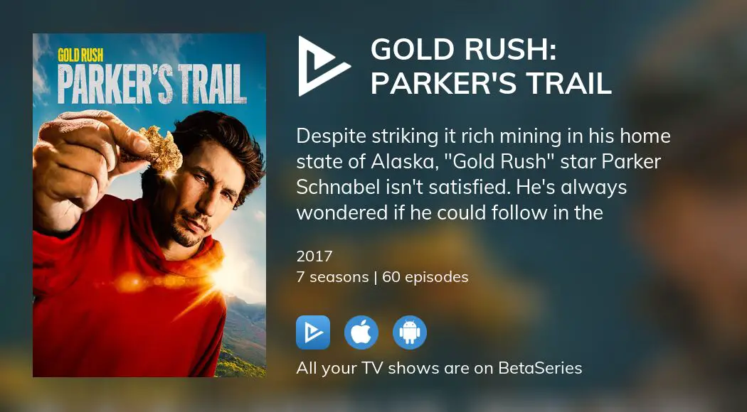 Where To Watch Gold Rush Parkers Trail Tv Series Streaming Online 3031