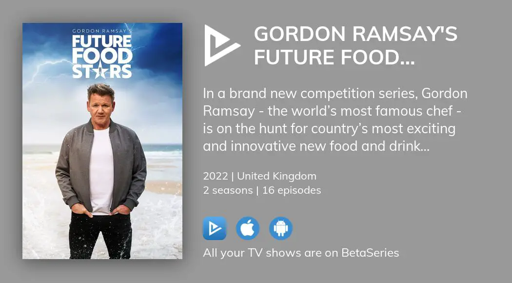 Where to watch Gordon Ramsay's Future Food Stars TV series streaming