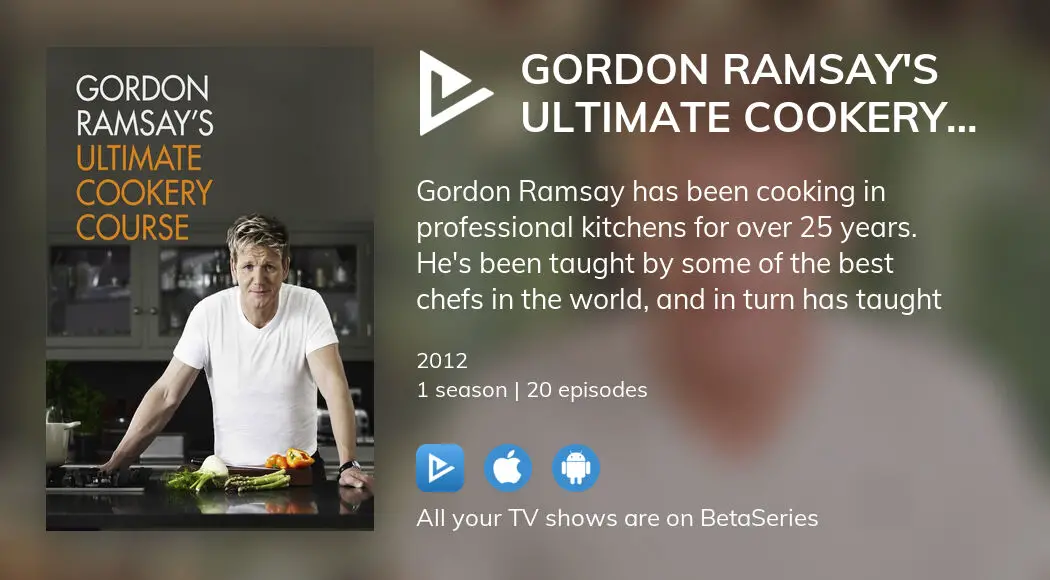 Watch Gordon Ramsay's Ultimate Cookery Course Streaming