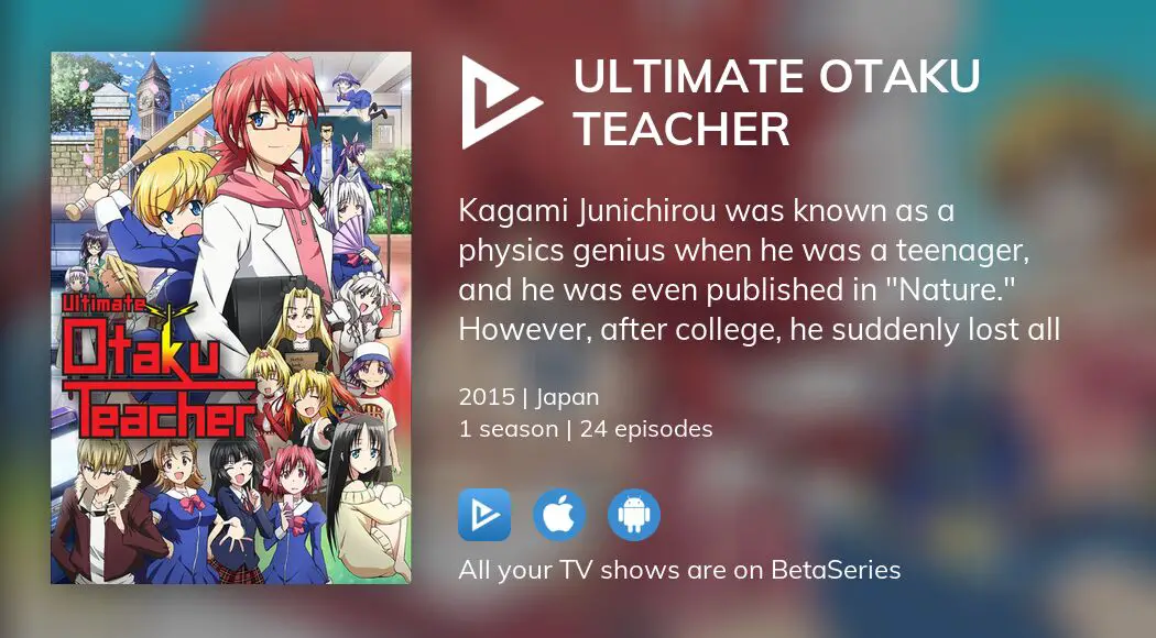 Where To Watch Ultimate Otaku Teacher Tv Series Streaming Online