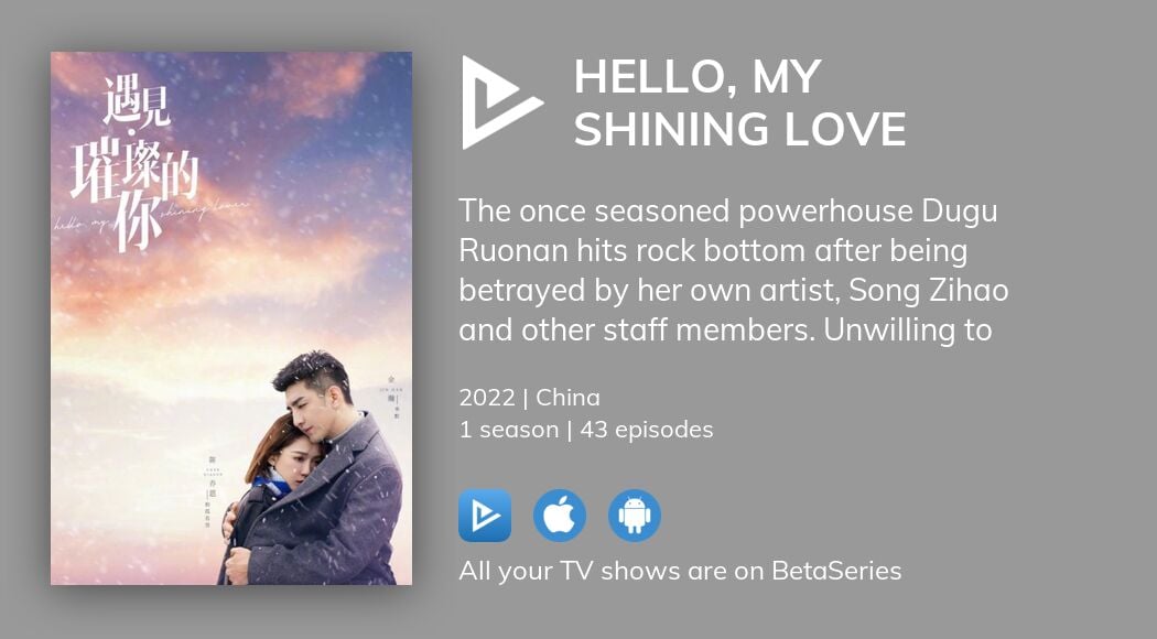 Watch Hello, My Shining Love streaming | BetaSeries.com