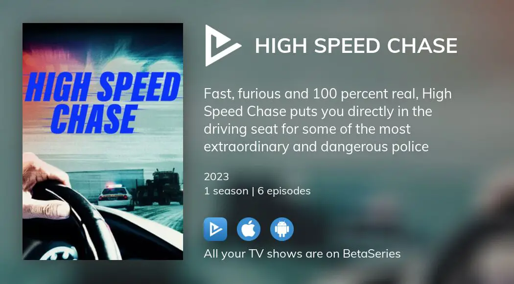 Where to watch High Speed Chase TV series streaming online