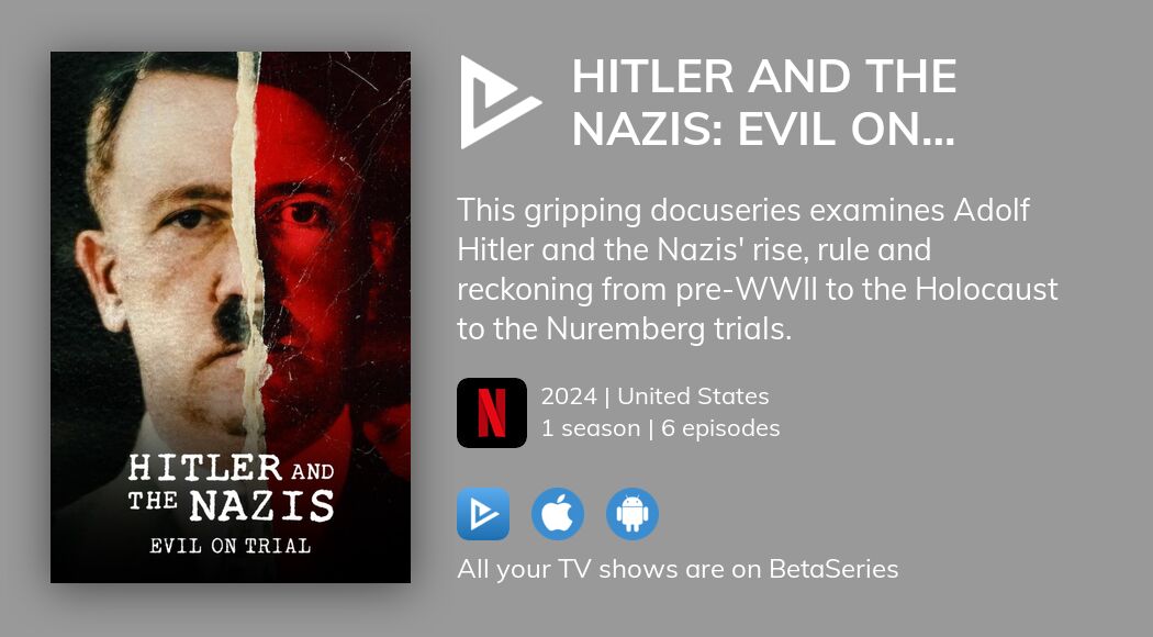 Where to watch Hitler and the Nazis: Evil on Trial TV series streaming ...