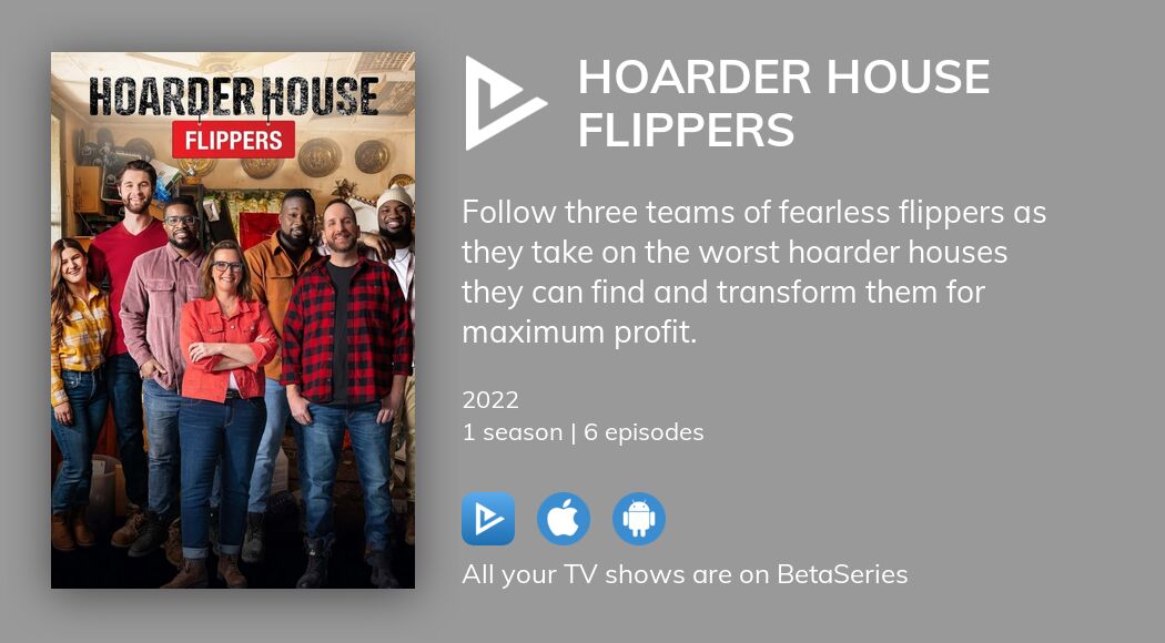 Where to watch Hoarder House Flippers TV series streaming online ...