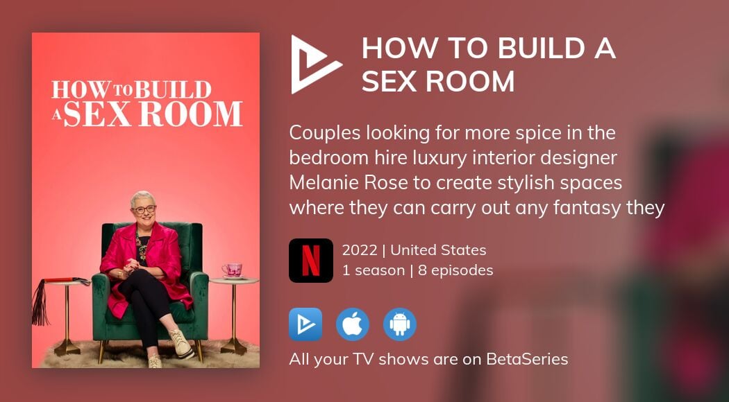 Watch How To Build A Sex Room Streaming 6643