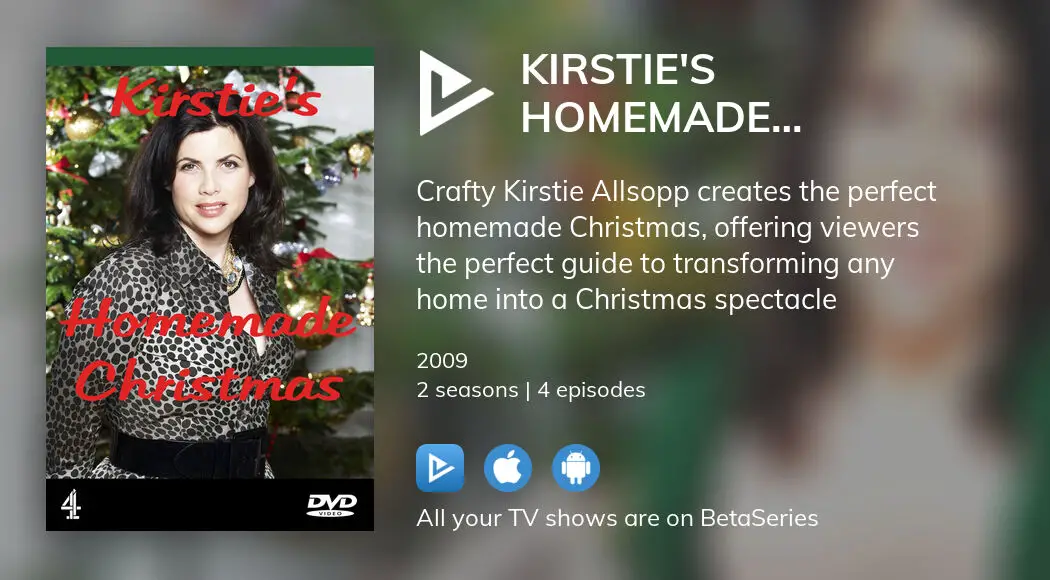 Where to watch Kirstie's Homemade Christmas TV series streaming online