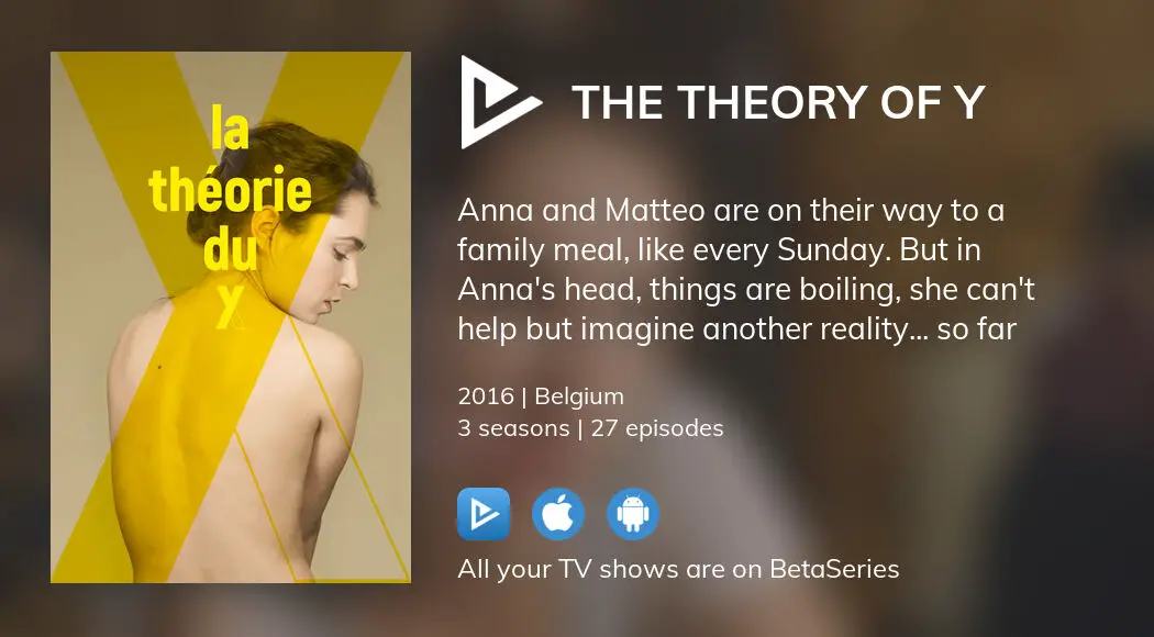 Where To Watch The Theory Of Y Tv Series Streaming Online 