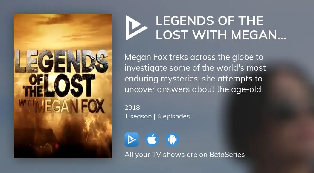 Where To Watch Legends Of The Lost With Megan Fox TV Series Streaming ...