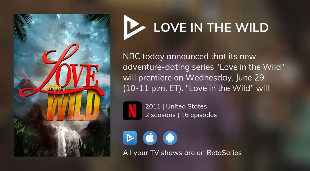 Where to watch Love in the Wild TV series streaming online