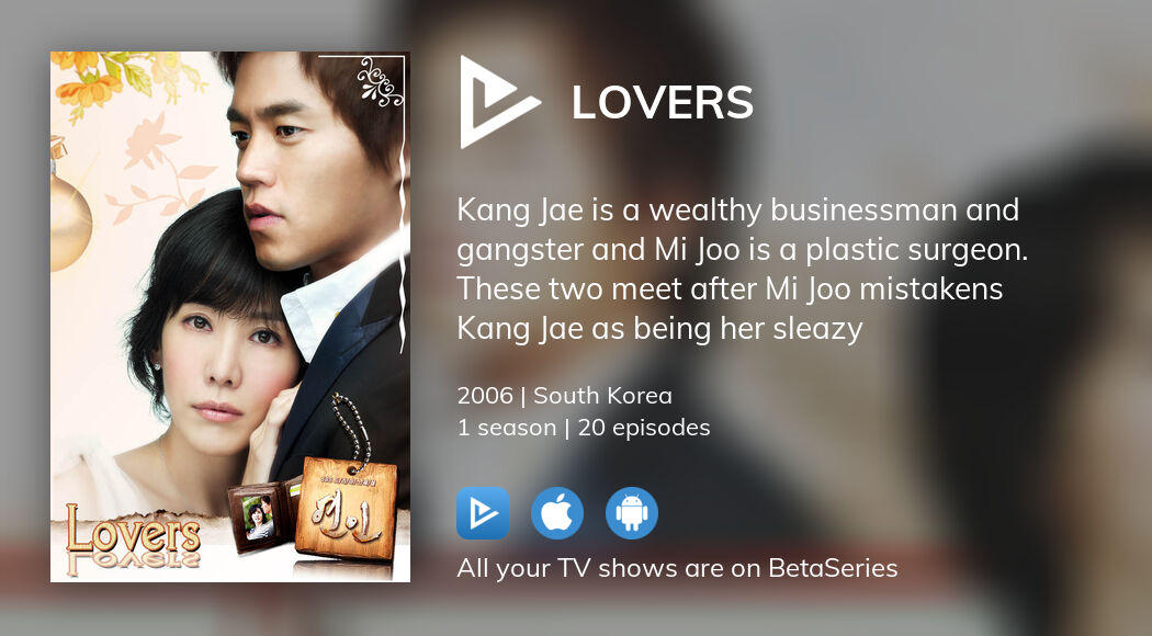 Where to watch Lovers TV series streaming online BetaSeries