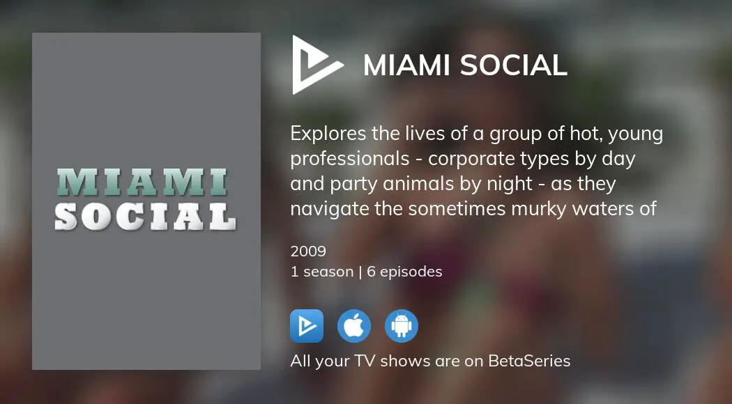 Where to watch Miami Social TV series streaming online?