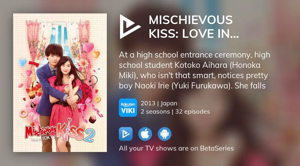 Where To Watch Mischievous Kiss Love In Tokyo Tv Series Streaming Online 