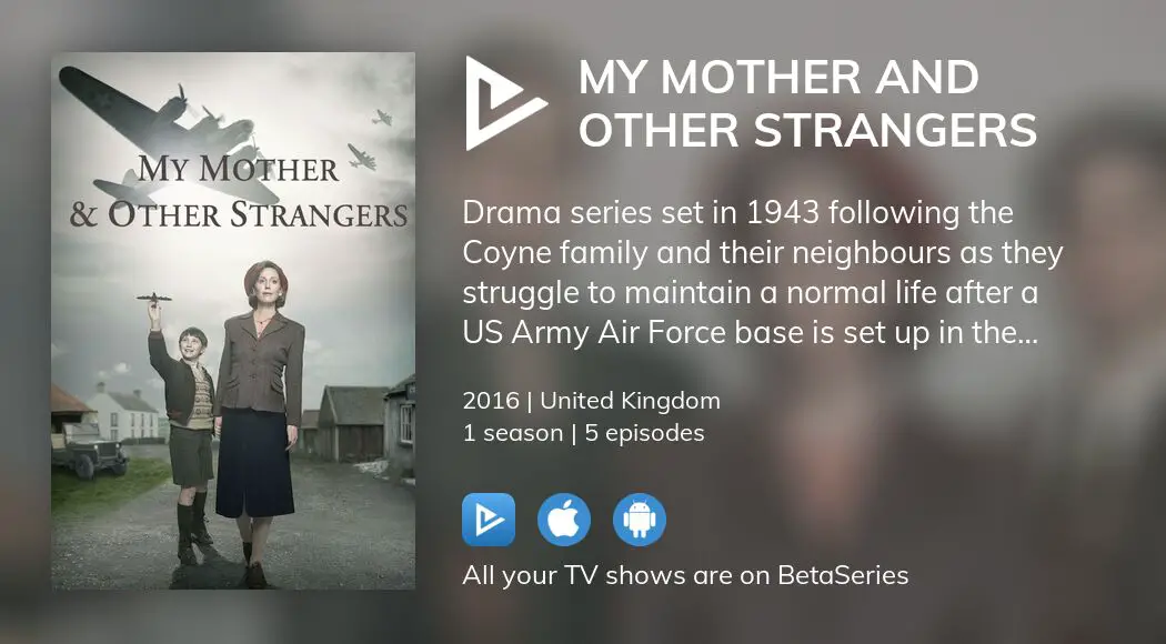 Watch My Mother And Other Strangers Streaming | BetaSeries.com