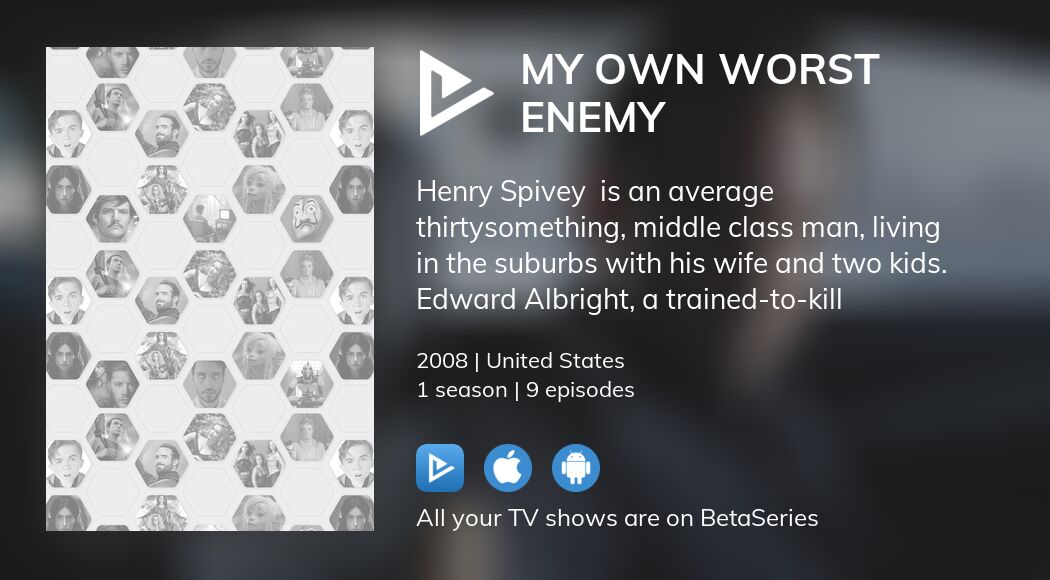 Where To Watch My Own Worst Enemy Tv Series Streaming Online 