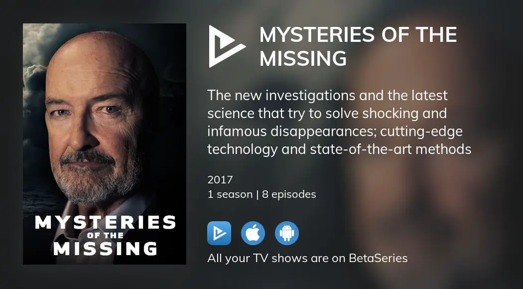 Where to watch Mysteries of the Missing TV series streaming online