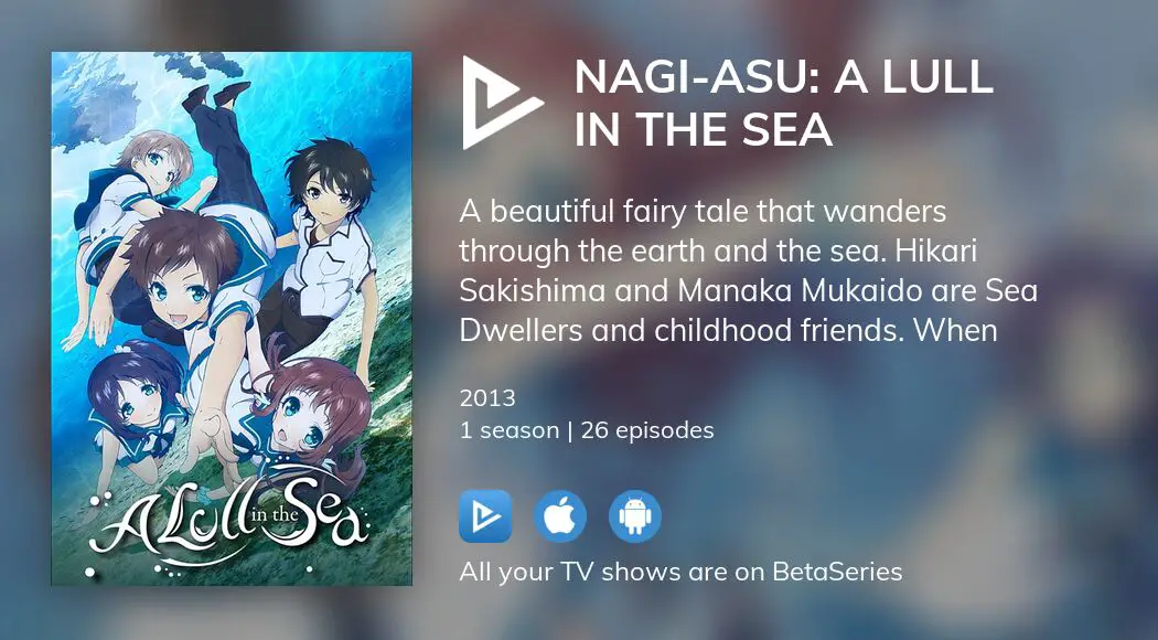 Nagi-Asu: A Lull in the Sea - streaming online