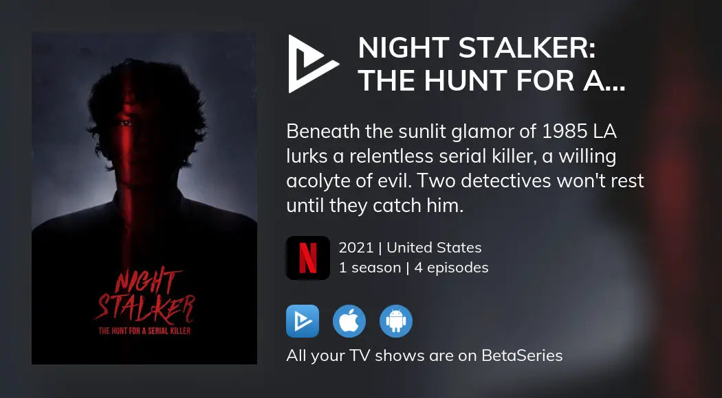 Watch Night Stalker: The Hunt For A Serial Killer Streaming