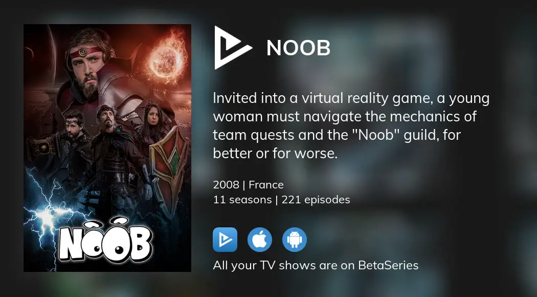 NOOB : Saison 2 intégrale - 2h19 