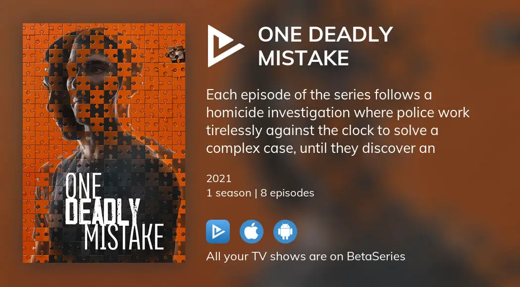 Where to watch One Deadly Mistake TV series streaming online